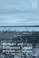 Nomadic and Indigenous Spaces: Productions and Cognitions