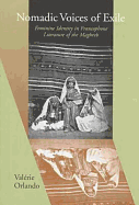 Nomadic Voices of Exile: Feminine Identity in Francophone Literature of the Maghreb