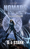 Nomads Legacy: L'?le aux ?toiles