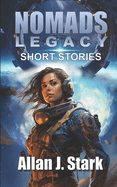 Nomads Legacy: Short Stories