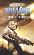 Nomads: Tra?tres et rebelles