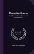 Nominating Systems: Direct Primaries Versus Conventions in the United States