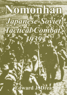 Nomonhan: Japanese-Soviet Tactical Combat, 1939