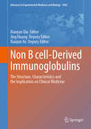 Non B cell-Derived Immunoglobulins: The Structure, Characteristics and the Implication on Clinical Medicine