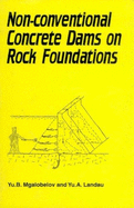 Non-Conventional Construction of Concrete Dams and Rock Foundations: A Critical Review of Patens and Ligences