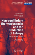 Non-Equilibrium Thermodynamics and the Production of Entropy: Life, Earth, and Beyond
