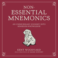 Non-Essential Mnemonics: An Unnecessary Journey Into Senseless Knowledge