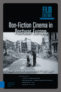 Non-Fiction Cinema in Postwar Europe: Visual Culture and the Reconstruction of Public Space