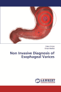 Non Invasive Diagnosis of Esophageal Varices