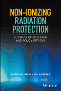 Non-Ionizing Radiation Protection: Summary of Research and Policy Options