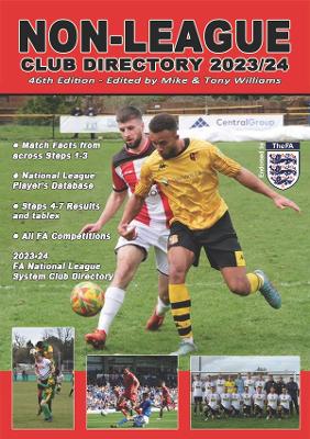 Non-League Club Directory 2023/24 - Williams, Mike (Editor)