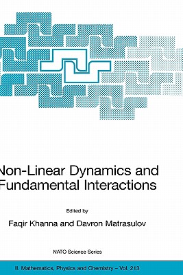 Non-Linear Dynamics and Fundamental Interactions - Khanna, Faqir (Editor), and Matrasulov, Davron (Editor)