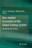 Non-Market Economies in the Global Trading System: The Special Case of China