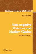 Non-Negative Matrices and Markov Chains - Van Saene, H Ed, and Seneta, E