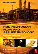 Non-Newtonian Flow and Applied Rheology: Engineering Applications
