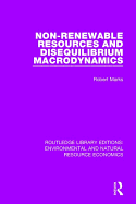 Non-Renewable Resources and Disequilibrium Macrodynamics