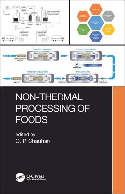 Non-thermal Processing of Foods - Chauhan, O P (Editor)