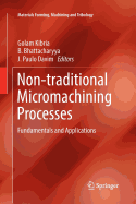 Non-Traditional Micromachining Processes: Fundamentals and Applications