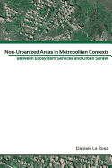 Non Urbanised Areas in Metropolitan Context: Between Ecosystem Services and Urban Sprawl