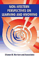 Non-Western Perspectives on Learning and Knowing