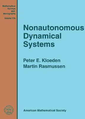 Nonautonomous Dynamical Systems - Kloeden, Peter E., and Rasmussen, Martin