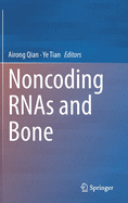 Noncoding Rnas and Bone