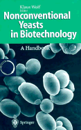Nonconventional Yeasts in Biotechnology: A Handbook