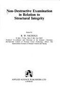 Nondestructive Examination in Relation to Structural Integrity - Nichols, Ray Woodward (Editor)