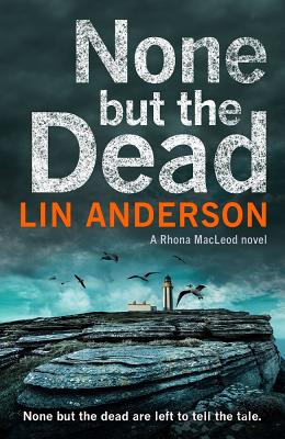 None but the Dead - Anderson, Lin