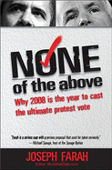 None of the Above: Why 2008 Is the Year to Cast the Ultimate Protest Vote