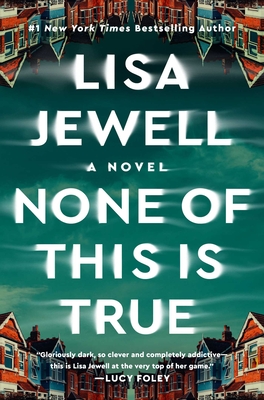 None of This Is True - Jewell, Lisa