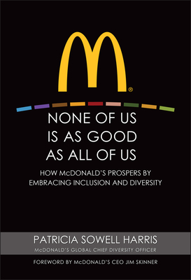 None of Us is As Good As All of Us - Harris, Patricia Sowell, and Skinner, Jim (Foreword by)