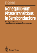 Nonequilibrium Phase Transitions in Semiconductors: Self-Organization Induced by Generation and Recombination Processes