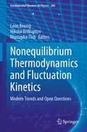 Nonequilibrium Thermodynamics and Fluctuation Kinetics: Modern Trends and Open Questions
