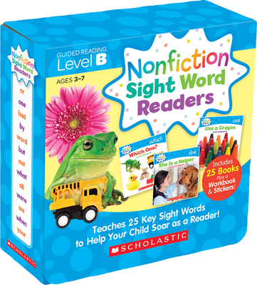 Nonfiction Sight Word Readers: Guided Reading Level B (Parent Pack): Teaches 25 Key Sight Words to Help Your Child Soar as a Reader! - Charlesworth, Liza