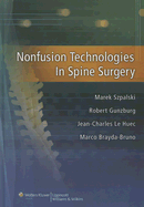 Nonfusion Technologies in Spine Surgery - Szpalski, Marek, MD (Editor), and Brayda-Bruno, Marco (Editor), and Gunzburg, Robert, MD, PhD (Editor)