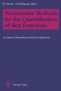 Noninvasive Methods for the Quantification of Skin Functions: An Update on Methodology and Clinical Applications