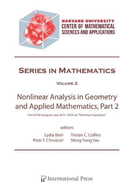 Nonlinear Analysis in Geometry and Applied Mathematics, Part 2: Part of the program year 2015-2016 on "Nonlinear Equations" at the Harvard Center of Mathematical Sciences and Applications