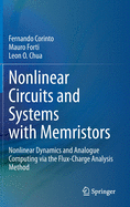 Nonlinear Circuits and Systems with Memristors: Nonlinear Dynamics and Analogue Computing Via the Flux-Charge Analysis Method
