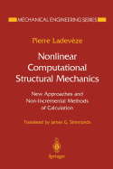Nonlinear Computational Structural Mechanics: New Approaches and Non-Incremental Methods of Calculation
