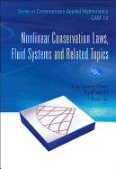 Nonlinear Conservation Laws, Fluid Systems and Related Topics