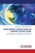 Nonlinear Convection in Earth's Outer Core