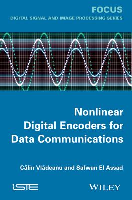 Nonlinear Digital Encoders for Data Communications - Vladeanu, Calin, and El Assad, Safwan