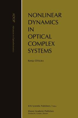 Nonlinear Dynamics in Optical Complex Systems - Otsuka, Kenju