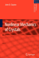 Nonlinear Mechanics of Crystals