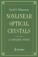 Nonlinear Optical Crystals: A Complete Survey