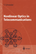 Nonlinear Optics in Telecommunications