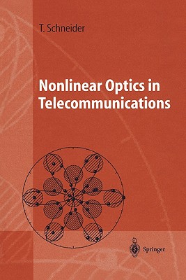 Nonlinear Optics in Telecommunications - Schneider, Thomas