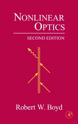 Nonlinear Optics - Boyd, Robert W, and Prato, Debbie (Contributions by)