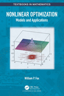 Nonlinear Optimization: Models and Applications